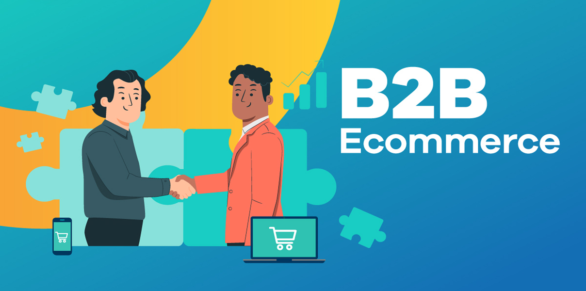 Five Crucial Techniques to Expand Your B2B E-Commerce Company